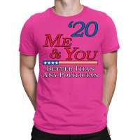 Me  You 2020 T-shirt | Artistshot