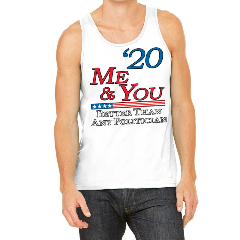 Me  You 2020 Tank Top by zekrinatorer | Artistshot