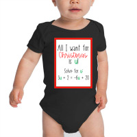 Holiday Math Teacher All I Want For Christmas Is U Equation Long Sleev Baby Bodysuit | Artistshot