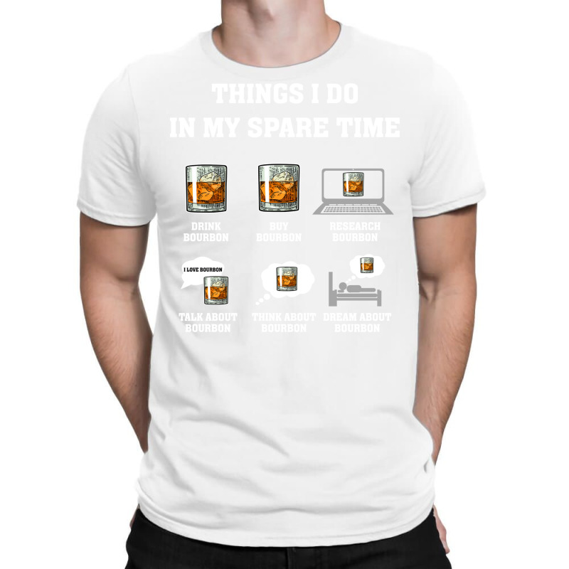 Whiskey  Things I Do In My Spare Time Drink Bourbon Whiskey Travel T-Shirt by sibeladychtl | Artistshot