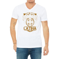 Latina Name T   God Found Strongest And Named Them Latina Gift Love Hi V-neck Tee | Artistshot