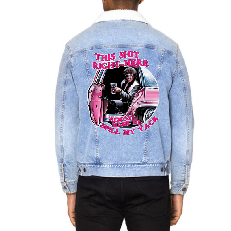 Pinky This Shit Right Here Almost Made Me Spill My Yack Red Unisex Sherpa-lined Denim Jacket | Artistshot