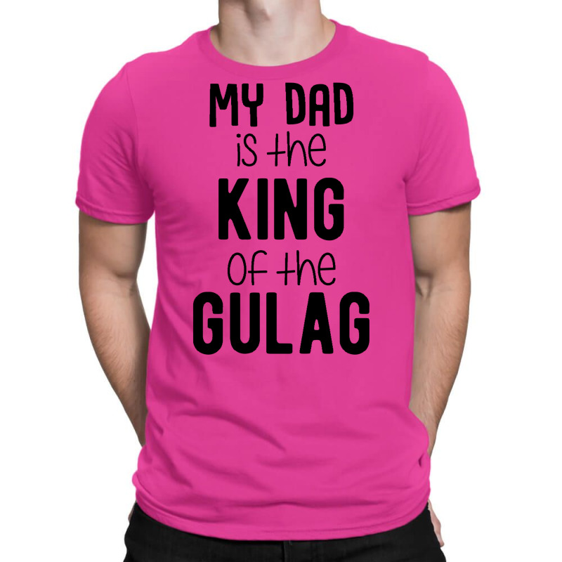 My Dad Is The King Of The Gulag Baby Green T-Shirt by zekrinatorer | Artistshot