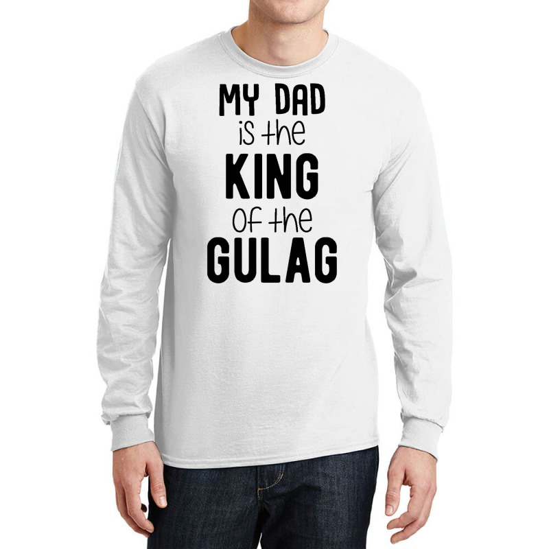 My Dad Is The King Of The Gulag Baby Green Long Sleeve Shirts by zekrinatorer | Artistshot