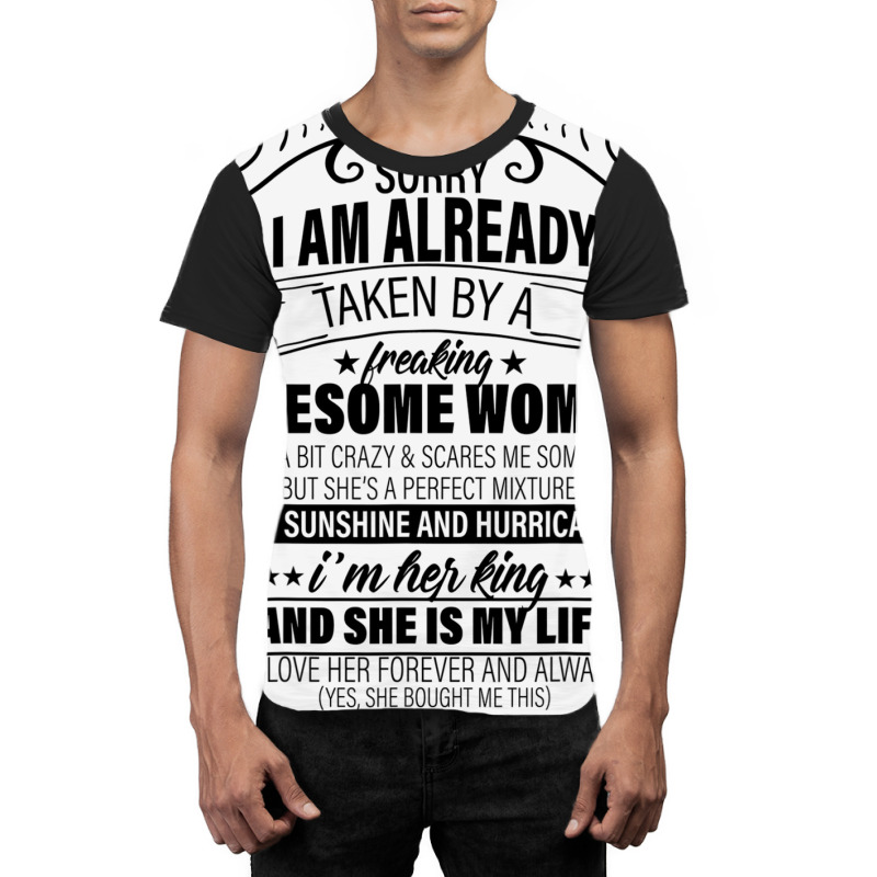 Sorry I Am Already Taken By A Freaking Awesome Woman Gifts  Copy Graphic T-shirt | Artistshot