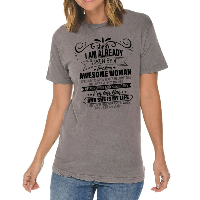 Sorry I Am Already Taken By A Freaking Awesome Woman Gifts  Copy Vintage T-shirt | Artistshot