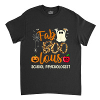 Fab Boo Lous School Psychologist Spooky Halloween Costume Classic T-shirt | Artistshot