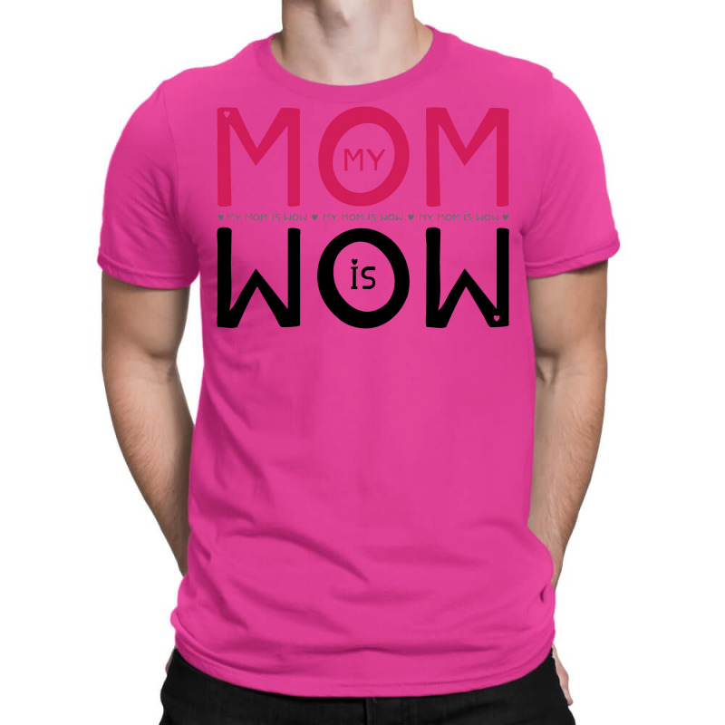 My Mom Is Wow Baby Aesthetic T-shirt | Artistshot