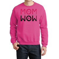 My Mom Is Wow Baby Aesthetic Crewneck Sweatshirt | Artistshot