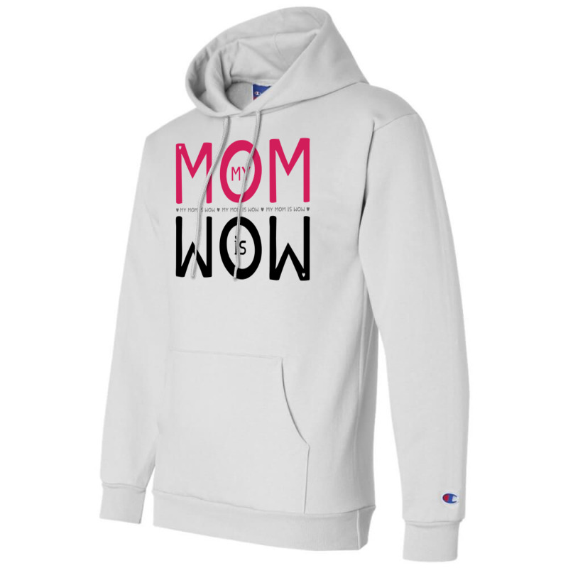 My Mom Is Wow Baby Aesthetic Champion Hoodie | Artistshot