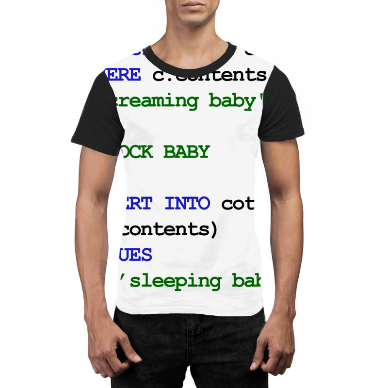 Mysql Code New Baby  Rock Baby To Sleep Baby Green Graphic T-shirt | Artistshot