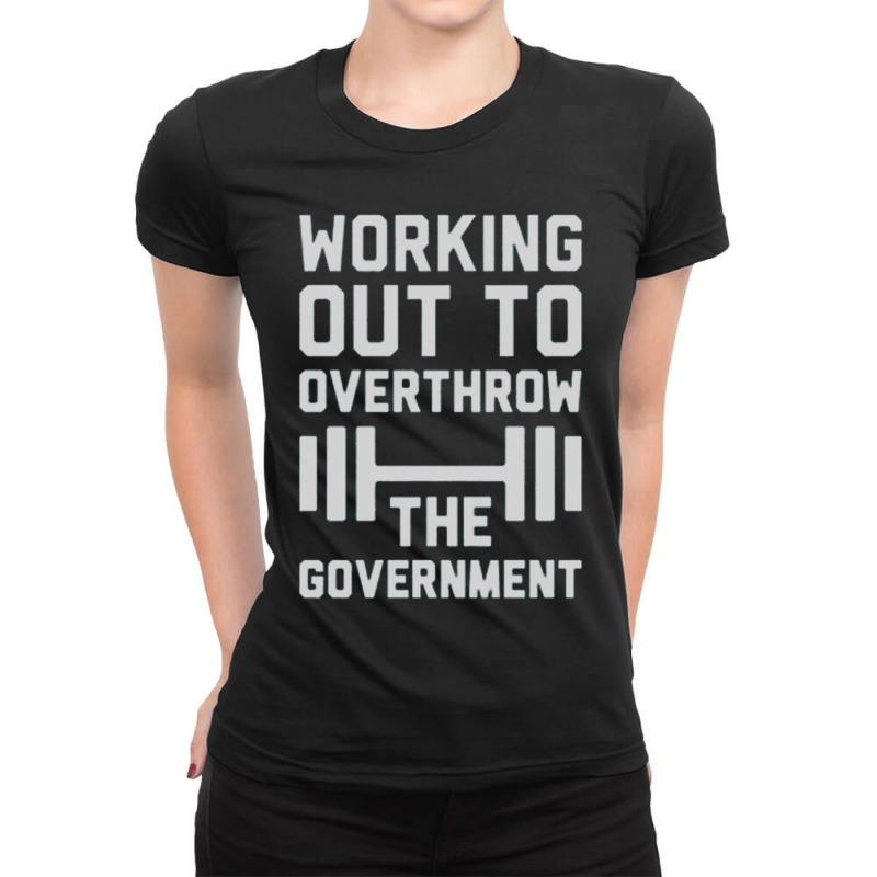 Working Out To Overthrow The Government Ladies Fitted T-Shirt by BRANDONUTCHINSON | Artistshot