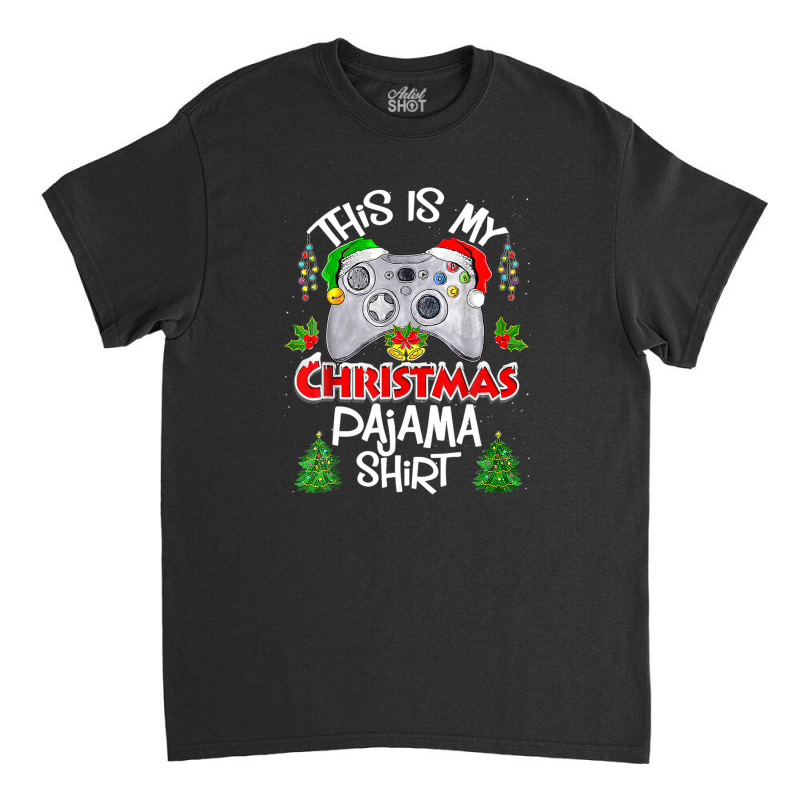 This Is My Christmas Pajama Santa Hat Gamer Video Game Games Classic T-shirt | Artistshot