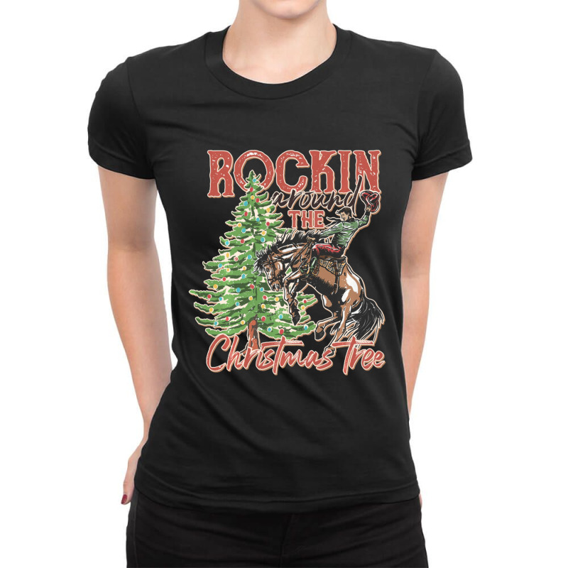 Hot Trend Rockin' Around The Christmas Tree Cowboy Santa Ride Horse Ladies Fitted T-Shirt by Pannell Quintero | Artistshot