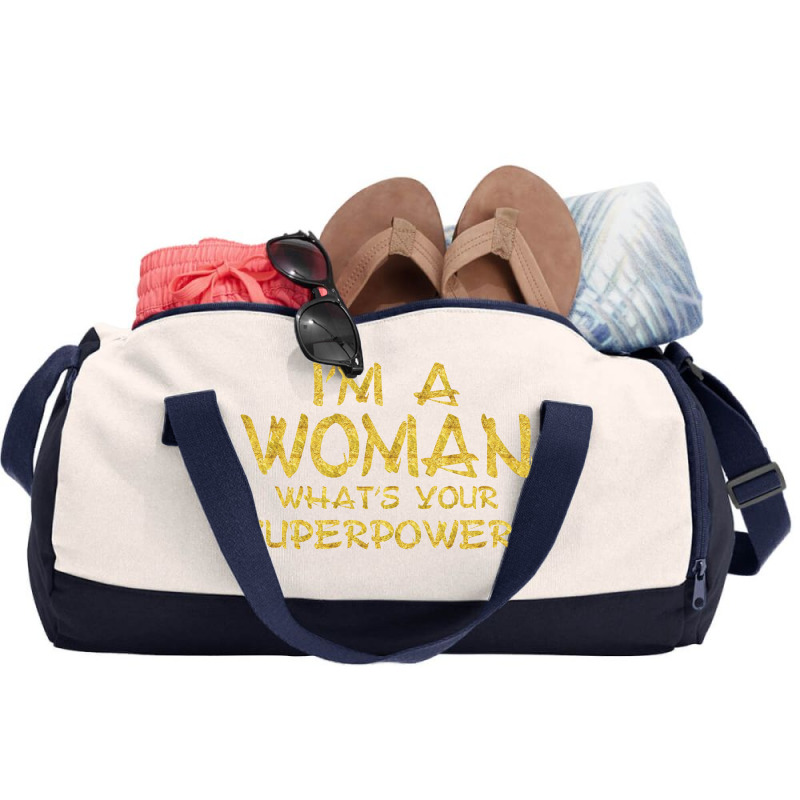 I'm A Woman What's Your Super Power Duffel Bag | Artistshot