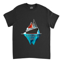 Titanic Gift Voyage Rms Titanic 1912 Classic T-shirt | Artistshot