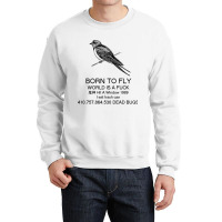 Born To Fly  Explicit Crewneck Sweatshirt | Artistshot