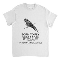 Born To Fly  Explicit Classic T-shirt | Artistshot