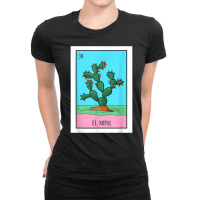 El Nopal Lottery Card Gift The Cactus Card Mexican Lottery T Shirt Ladies Fitted T-shirt | Artistshot