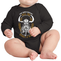 Trending Norse Mythology That Which Does Not Kill Me Should Run Long Sleeve Baby Bodysuit | Artistshot