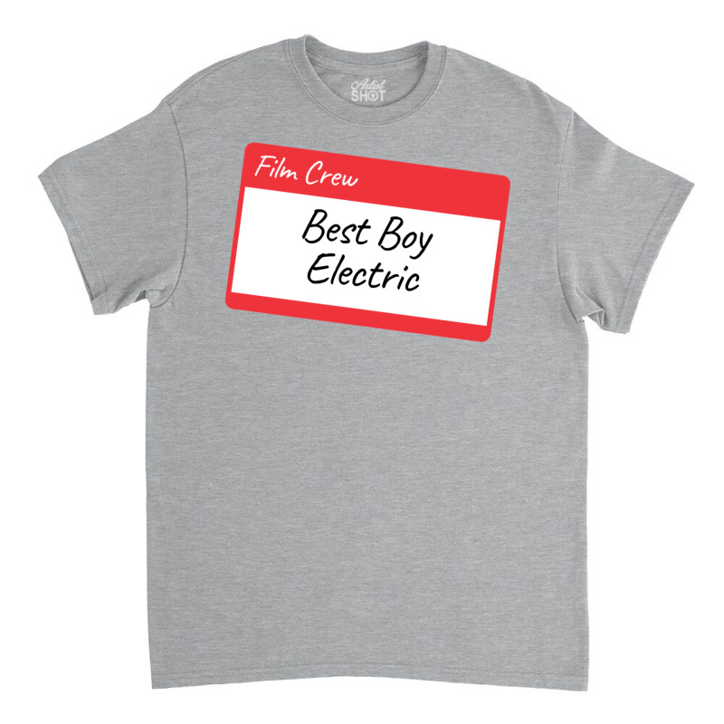 Film Crew Best Boy Electric Classic Cute E Classic T-shirt by aclanddarmeno | Artistshot