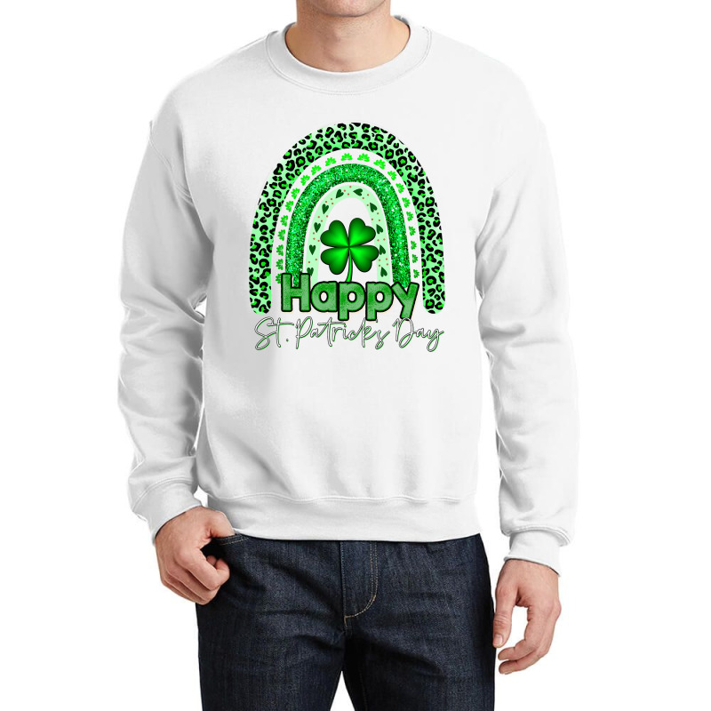 Happy St Patrick S Day Tshirt Cute Rainbow St . Patricks Day T Shirt Crewneck Sweatshirt | Artistshot