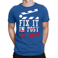 Fix It On Set Not In Post  Film Crew Tv Director  Classic  Girl E T-shirt | Artistshot