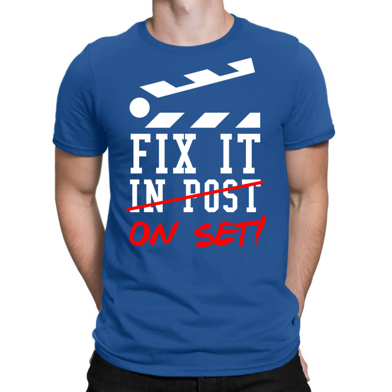 Fix It On Set Not In Post  Film Crew Tv Director  Classic  Girl E T-shirt | Artistshot