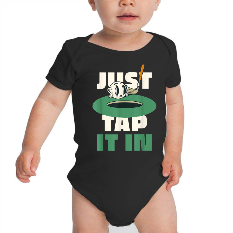 Funny Just Tap It In Golf T Shirt Baby Bodysuit | Artistshot