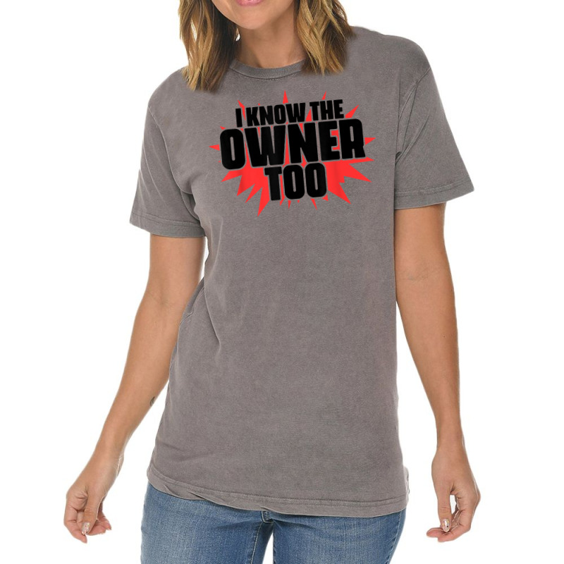 I Know The Owner Too Bartending Mixologist Bartender T Shirt Vintage T-Shirt by anselmpru9bt | Artistshot