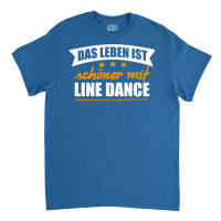 Line Dance  German Line Dance Better Life Gift Tee   Retro Girl Classic T-shirt | Artistshot