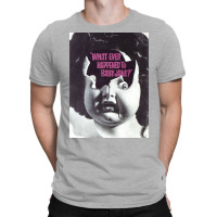 Baby Jane  T Quote T-shirt | Artistshot