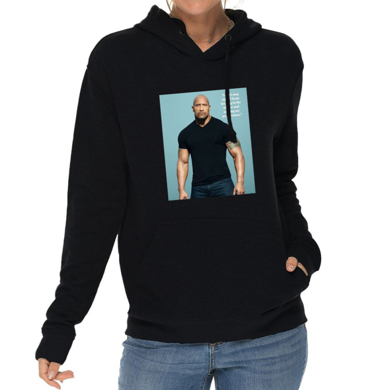 Dwayne Johnson Quotes 17 Lightweight Hoodie by AbeaJuanje | Artistshot