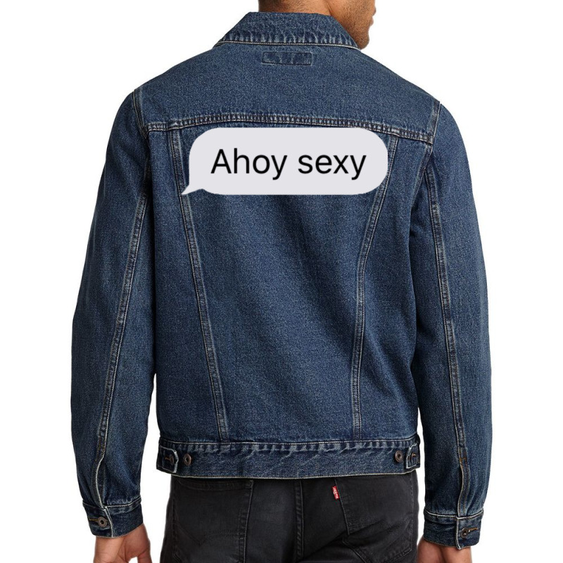 Ahoy Sexy Classic Love Men Denim Jacket | Artistshot