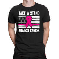 Take A Stand Against Breast Cancer T-shirt | Artistshot