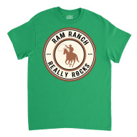 Ram Ranch Really Rocks   Girl Funny Classic T-shirt | Artistshot