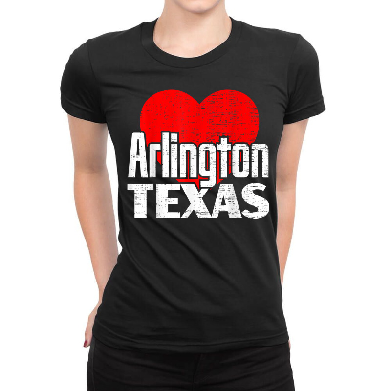 I Love Arlington Texas Retro Big Heart Arlington Vacation T Shirt Ladies Fitted T-Shirt by kylrahal8pot | Artistshot