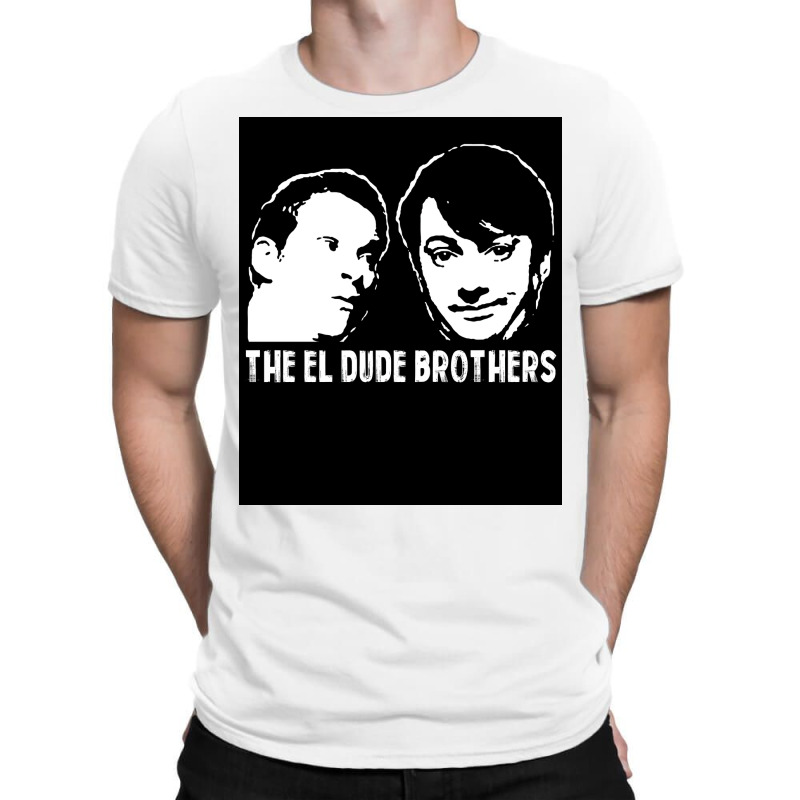 The El Dude Brothers Poster Stars T-Shirt by maunesebekb | Artistshot