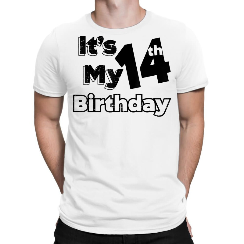 I´m Fourteen Years Old And It´s My 14th Birthday T Shirt T-shirt | Artistshot