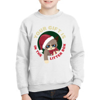 Hot Trend Your Christmas Is In The Litter Box Cat Christmas Youth Sweatshirt | Artistshot