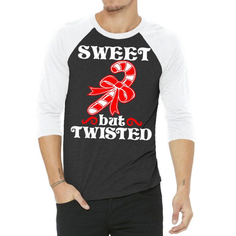 Candy Cane Sweet But Twisted Christmas 3/4 Sleeve Shirt | Artistshot