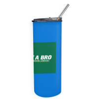 Trust A Bro Moving Company Poster Humor Skinny Tumbler | Artistshot