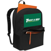 Trust A Bro Moving Company Poster Humor Backpack | Artistshot