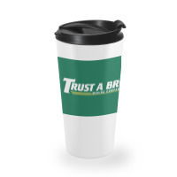 Trust A Bro Moving Company Poster Humor Travel Mug | Artistshot