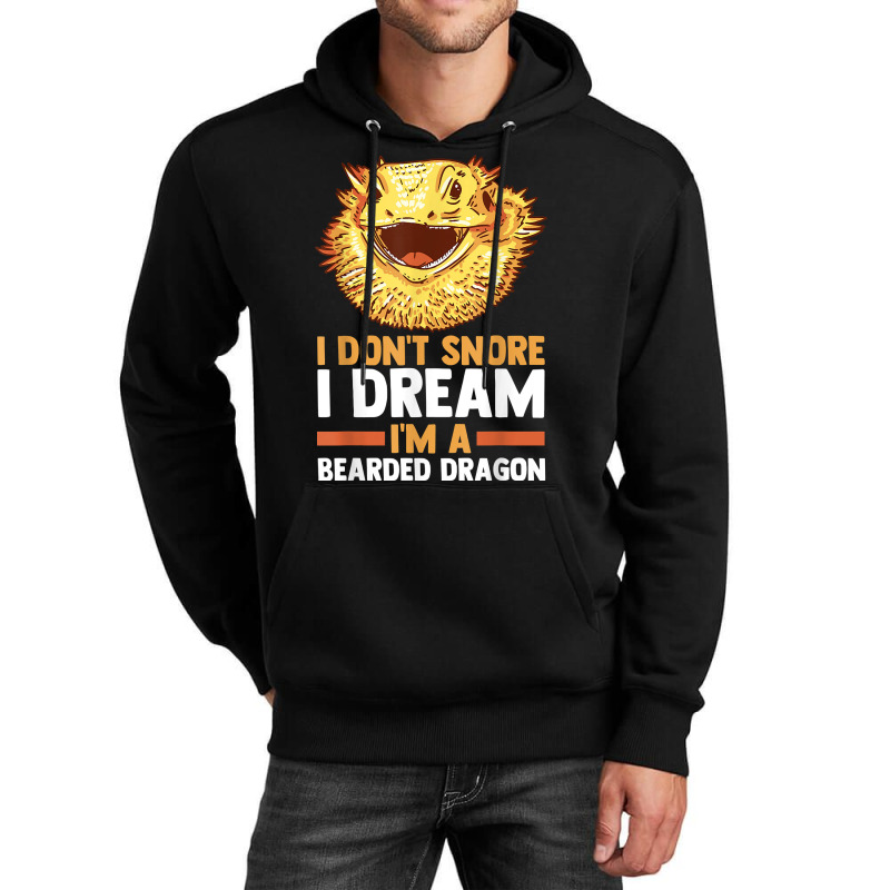 I Don't Snore I Dream I'm A Beraded Dragon Dragons T Shirt Unisex Hoodie | Artistshot