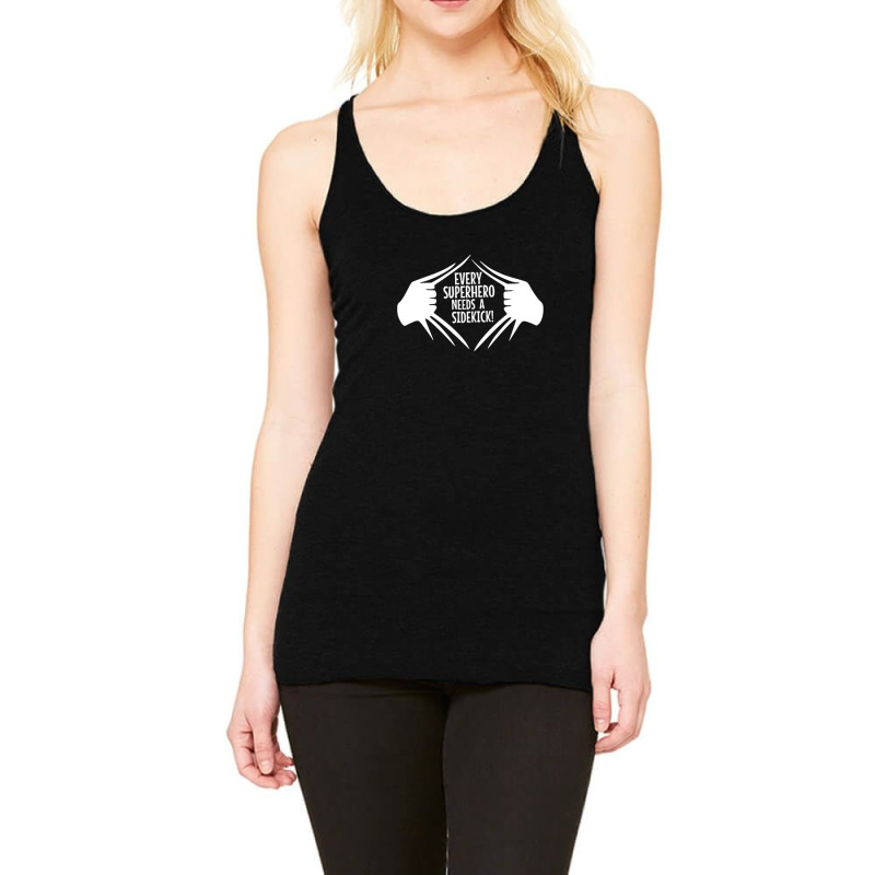 Every Superhero Needs A Sidekick 3 Racerback Tank by AcostaLopezJuan | Artistshot