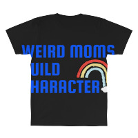 Weird Mom Build Character Rainbow Mothers Day All Over Men's T-shirt | Artistshot