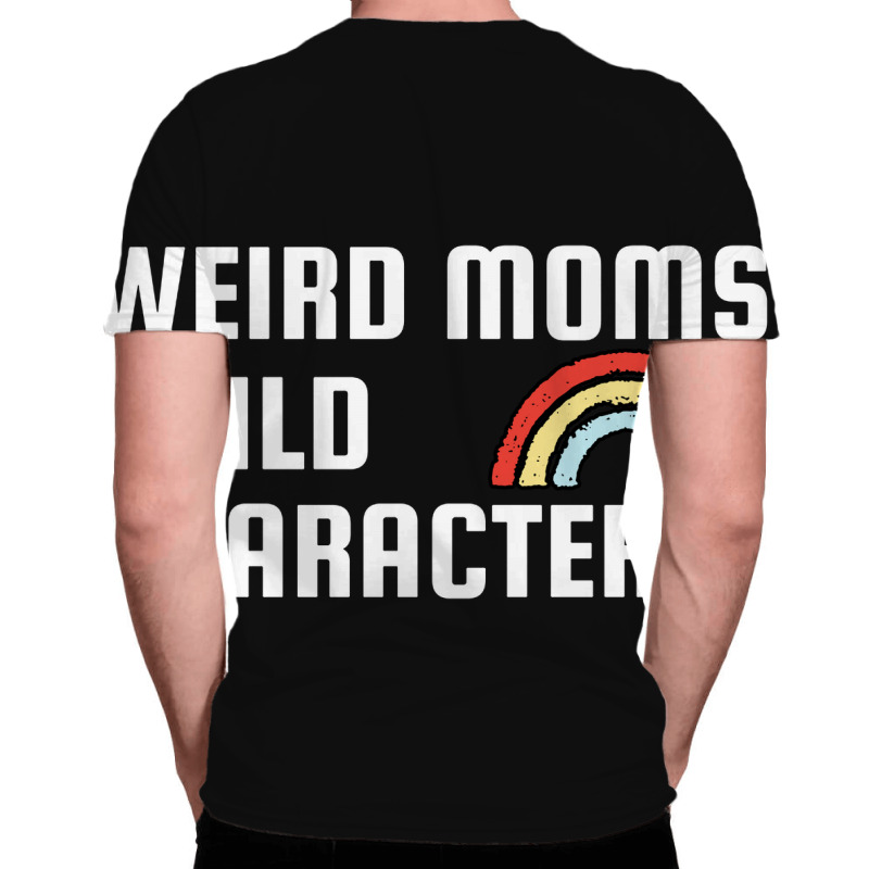 Weird Mom Build Character Rainbow Mothers Day All Over Men's T-shirt | Artistshot
