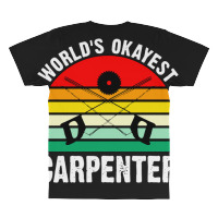 World's Okayest Carpenter All Over Men's T-shirt | Artistshot