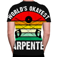 World's Okayest Carpenter All Over Men's T-shirt | Artistshot